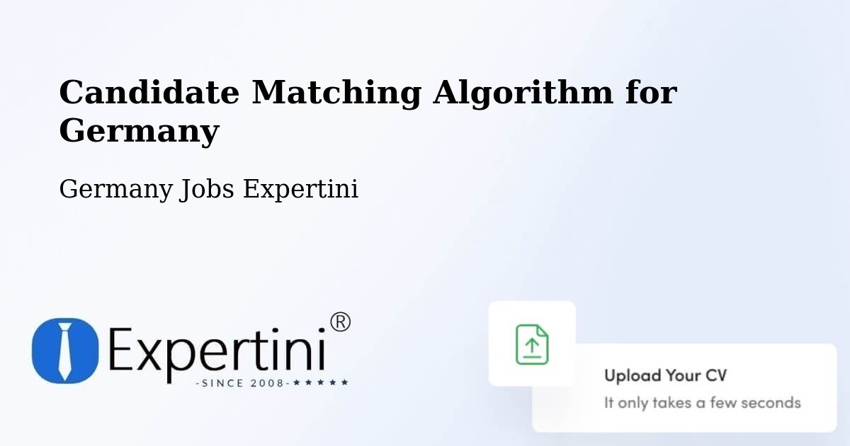 Candidate Matching Algorithm Overview – Veitshöchheim - Germany Jobs Expertini