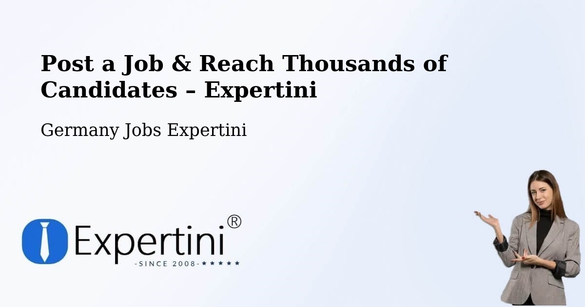 Post a Job in Veitshöchheim – Hire the Right Talent - Veitshöchheim, Germany Jobs Expertini