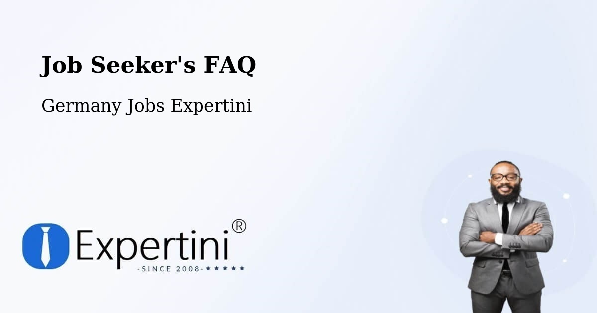 Job Seeker FAQ – Veitshöchheim - Germany Jobs Expertini