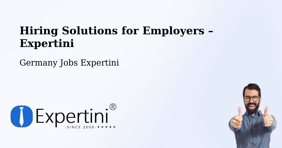 Hiring Solutions for Employers in Veitshöchheim - Veitshöchheim, Germany Jobs Expertini