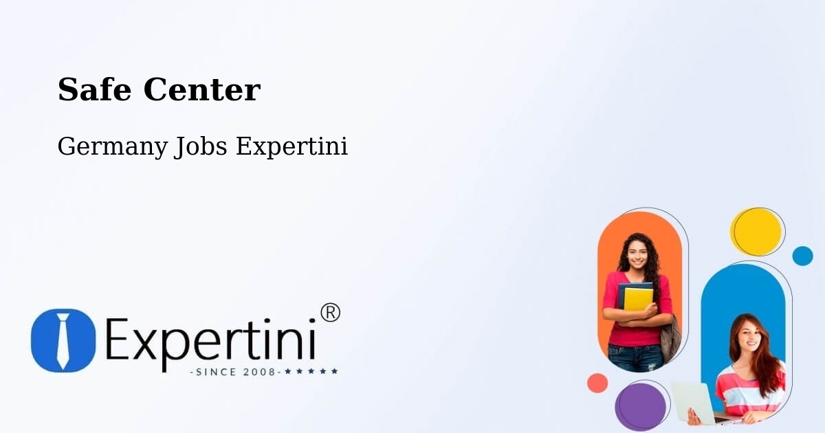 Safety Center – Veitshöchheim - Germany Jobs Expertini