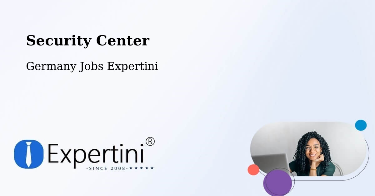 Security & Compliance – Veitshöchheim - Germany Jobs Expertini